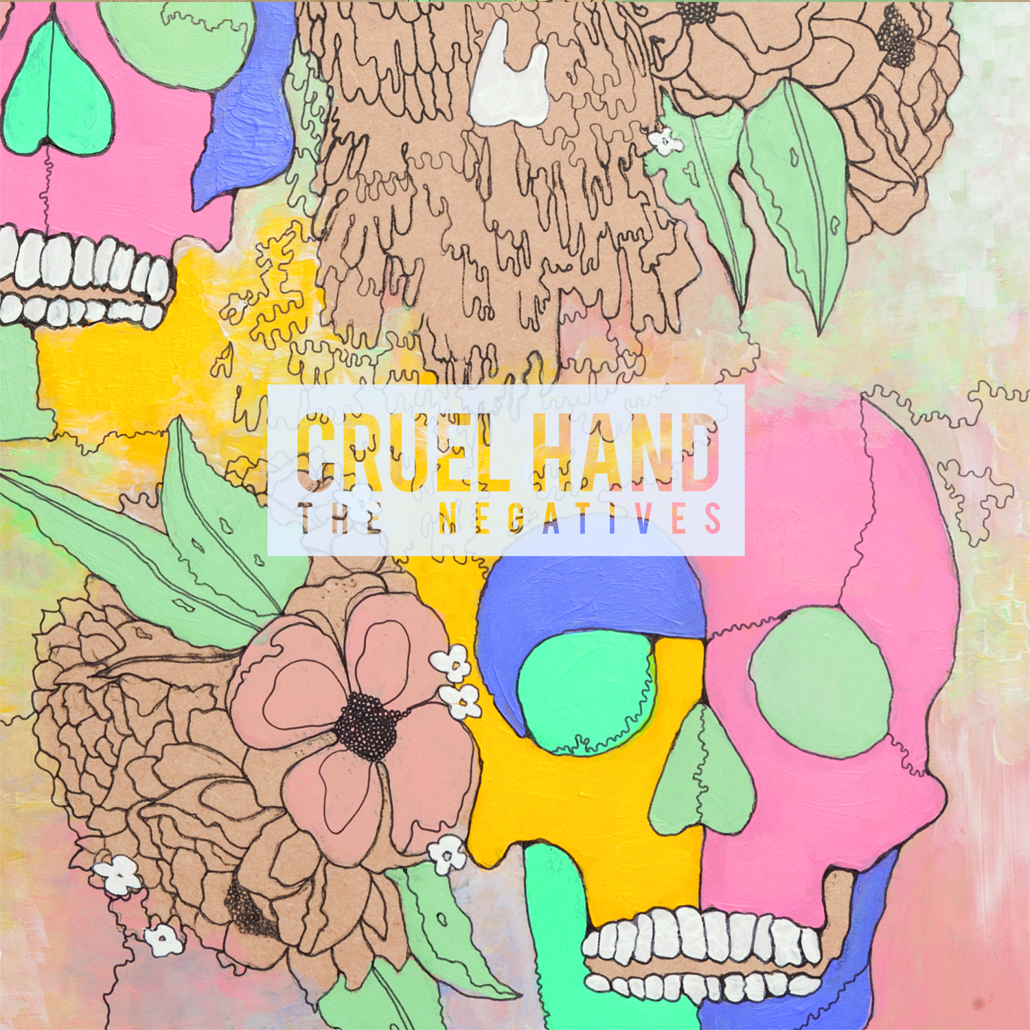 Cruel Hand - The Negatives