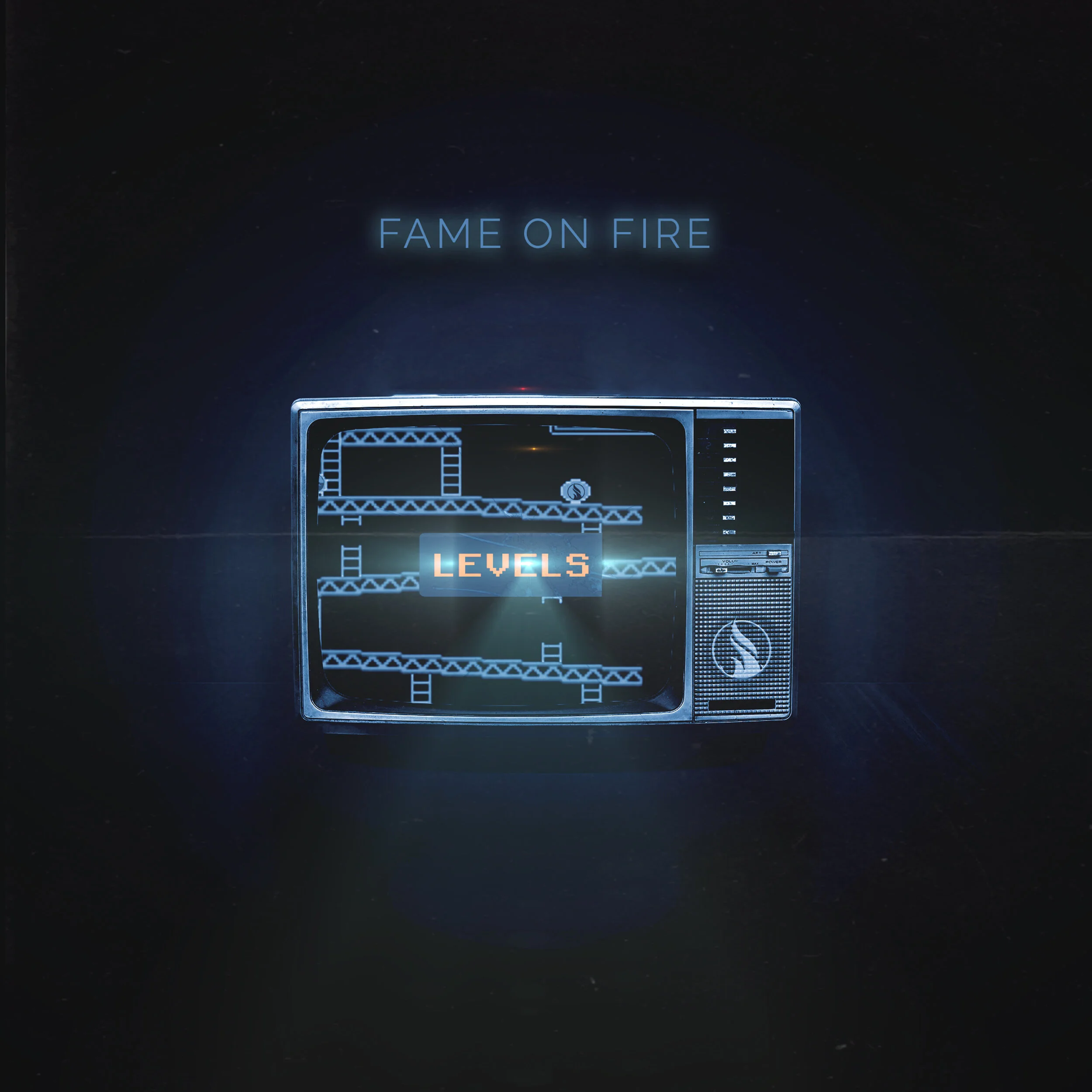 Fame On Fire - LEVELS