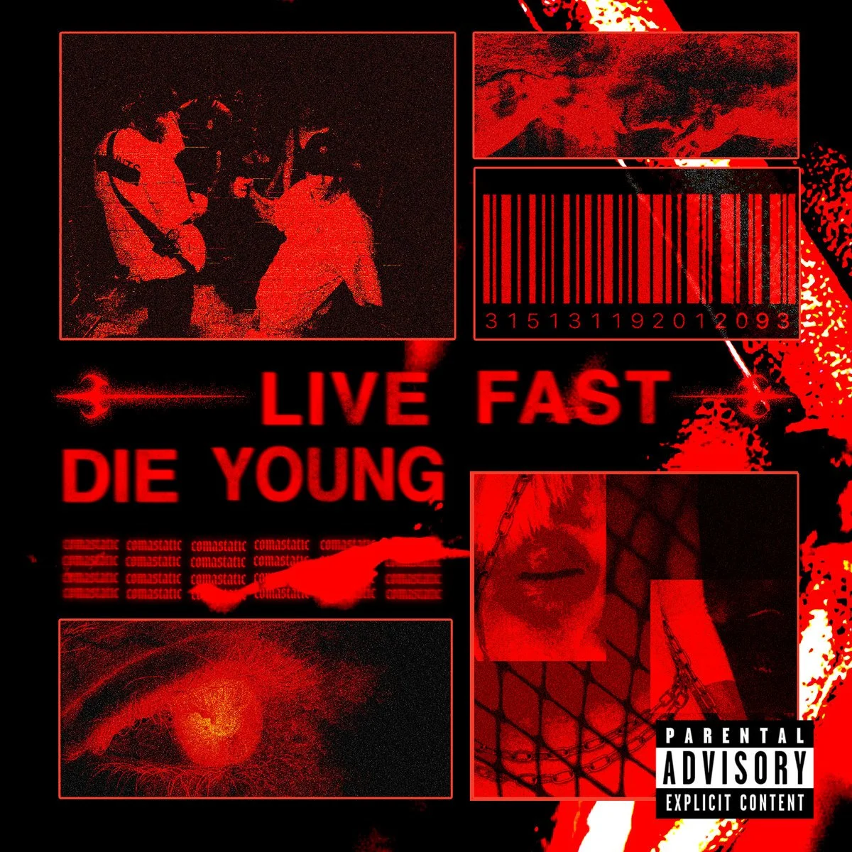 Comastatic - LIVE FAST DIE YOUNG