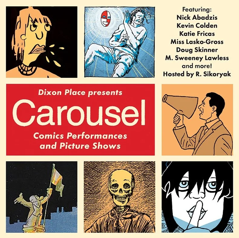CAROUSEL Comics in Performance, Dixon Place NYC, Oct 19th 2017 