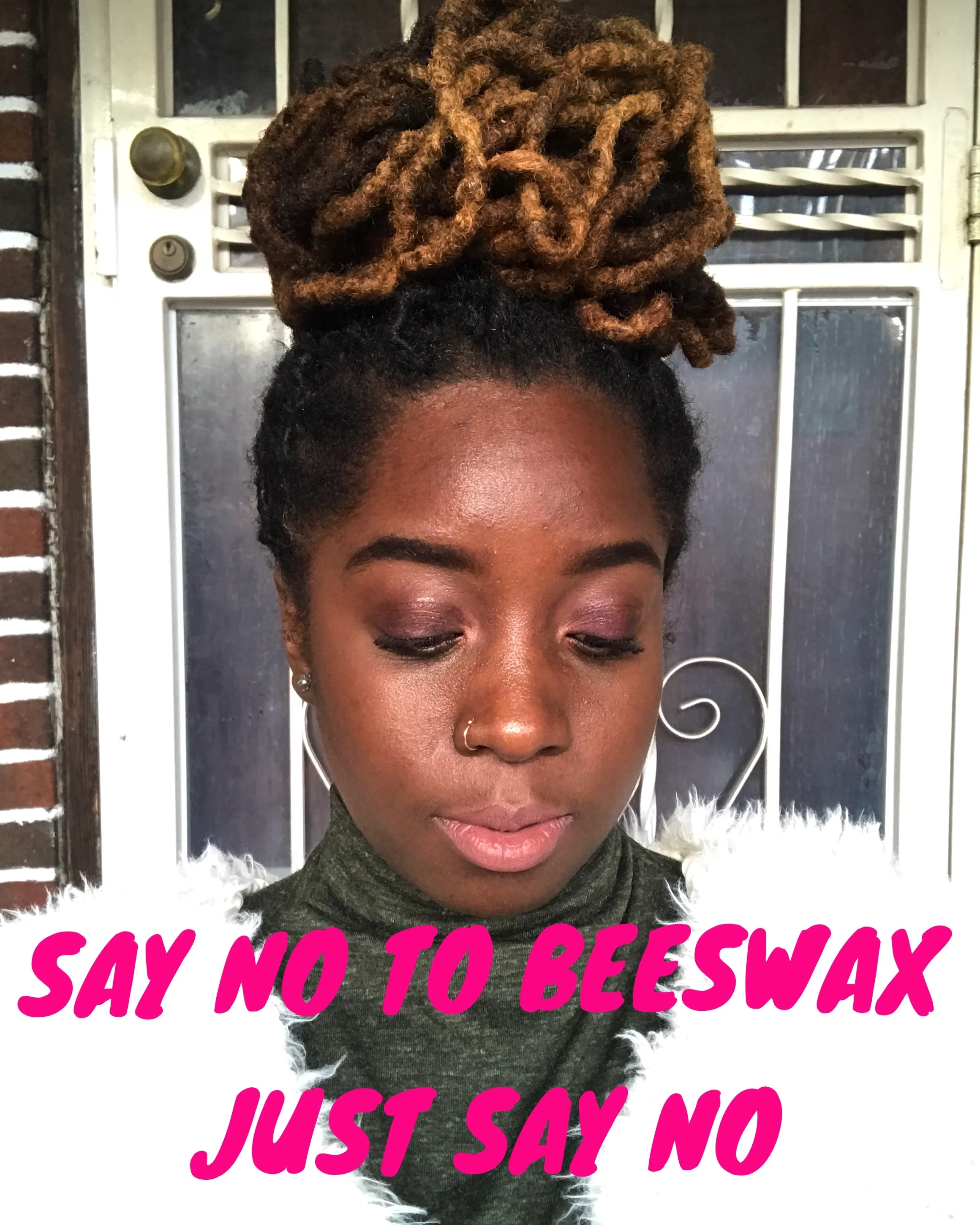 JUST PUT THE BEESWAX DOWN