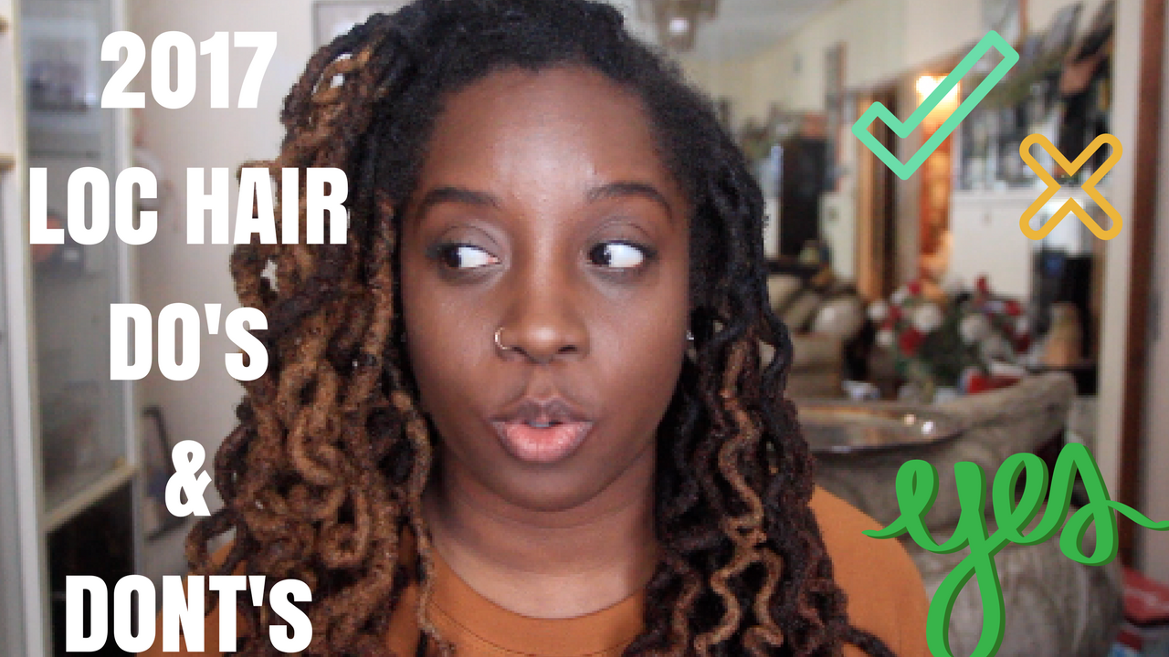 LOC HAIR Do's & Dont's