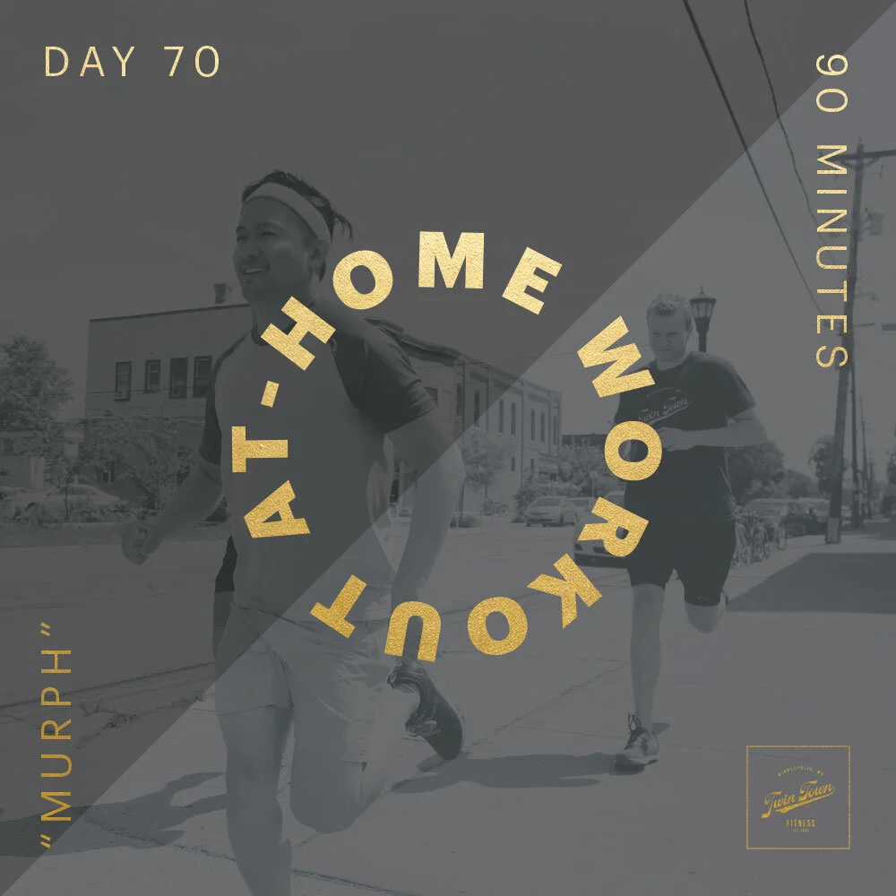 Monday 5/25/2020 At-Home "Murph"