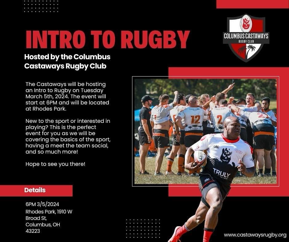 Interested in Rugby? Played before and wanting to get back into it?
This is the perfect event for you!

On Tuesday, March 5th starting at 6PM the Columbus Castaways Rugby Club will be hosting an &ldquo;Intro to Rugby&rdquo; practice at Rhodes Park!

