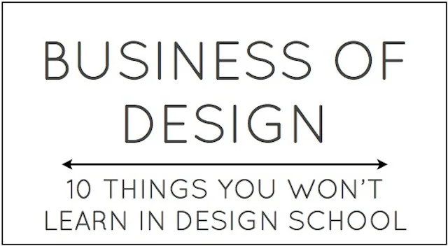 Business of Design 10 Things You Won't LEarn in Design School by Capella KIncheloe Interior Design Phoenix