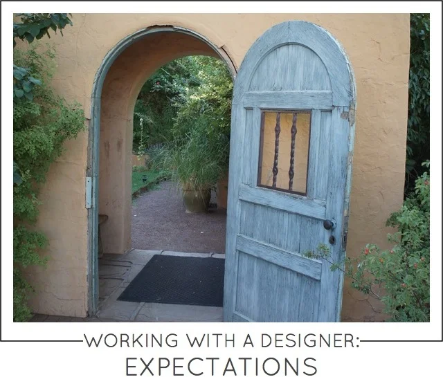 WORKING WITH A DESIGNER: EXPECTATIONS — Capella Kincheloe
