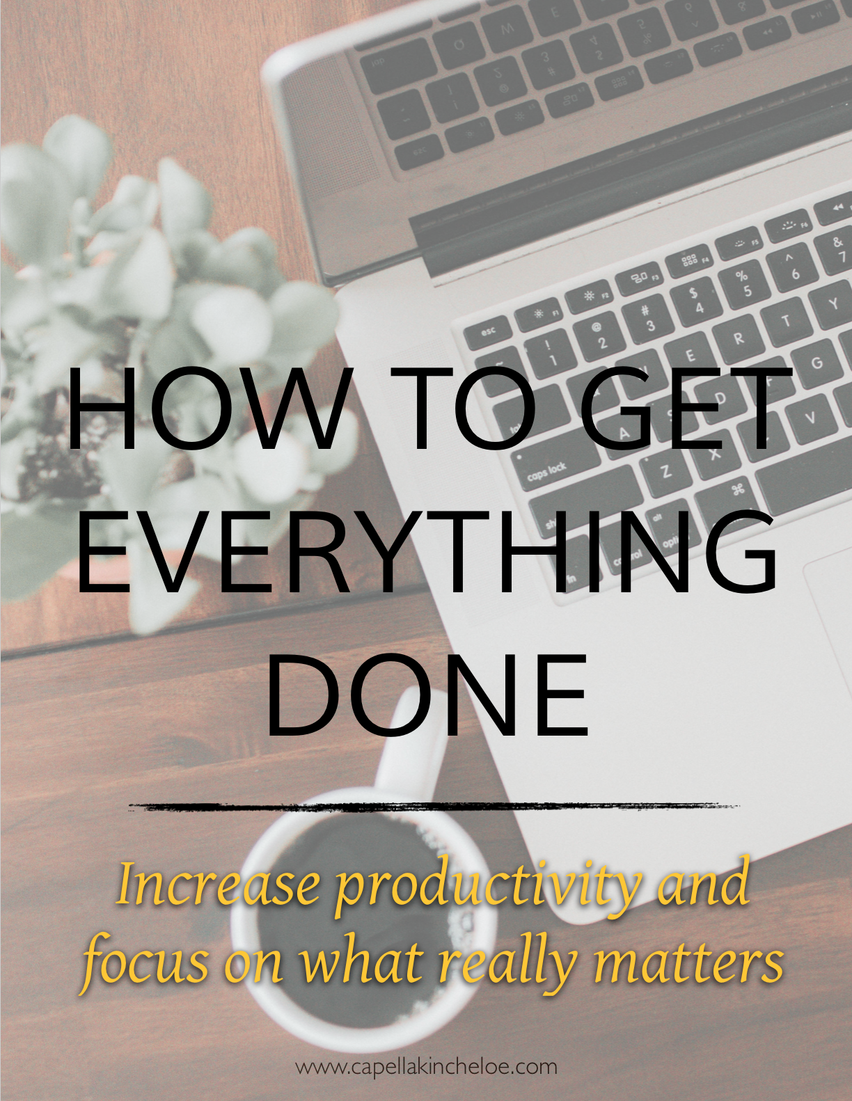 How to Get Everything Done