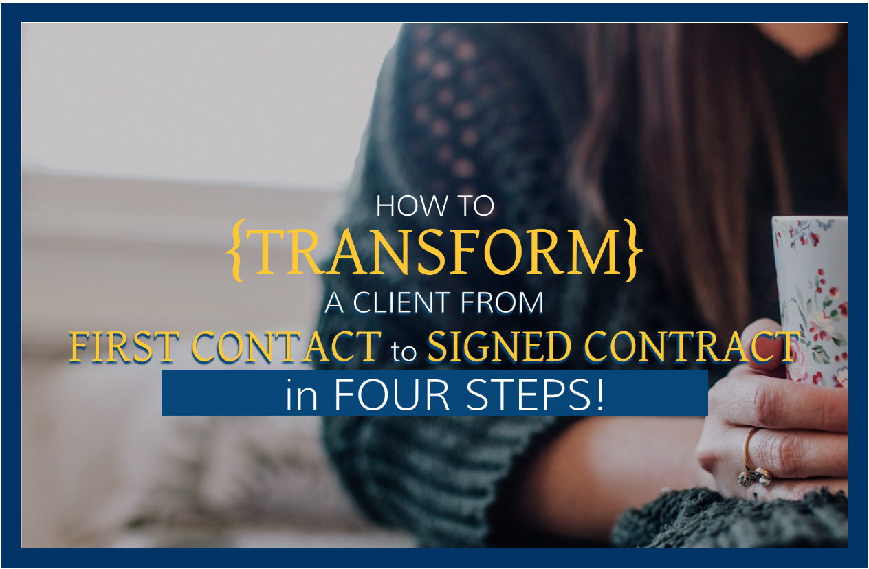 How to Transform a Client from First Contact to Signed Contract
