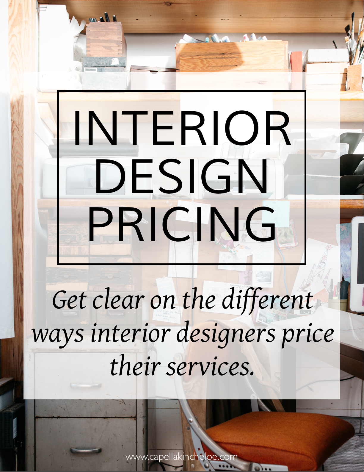 Interior Design Pricing Get Clear On The Different Ways Interior Designers Price Their Services 