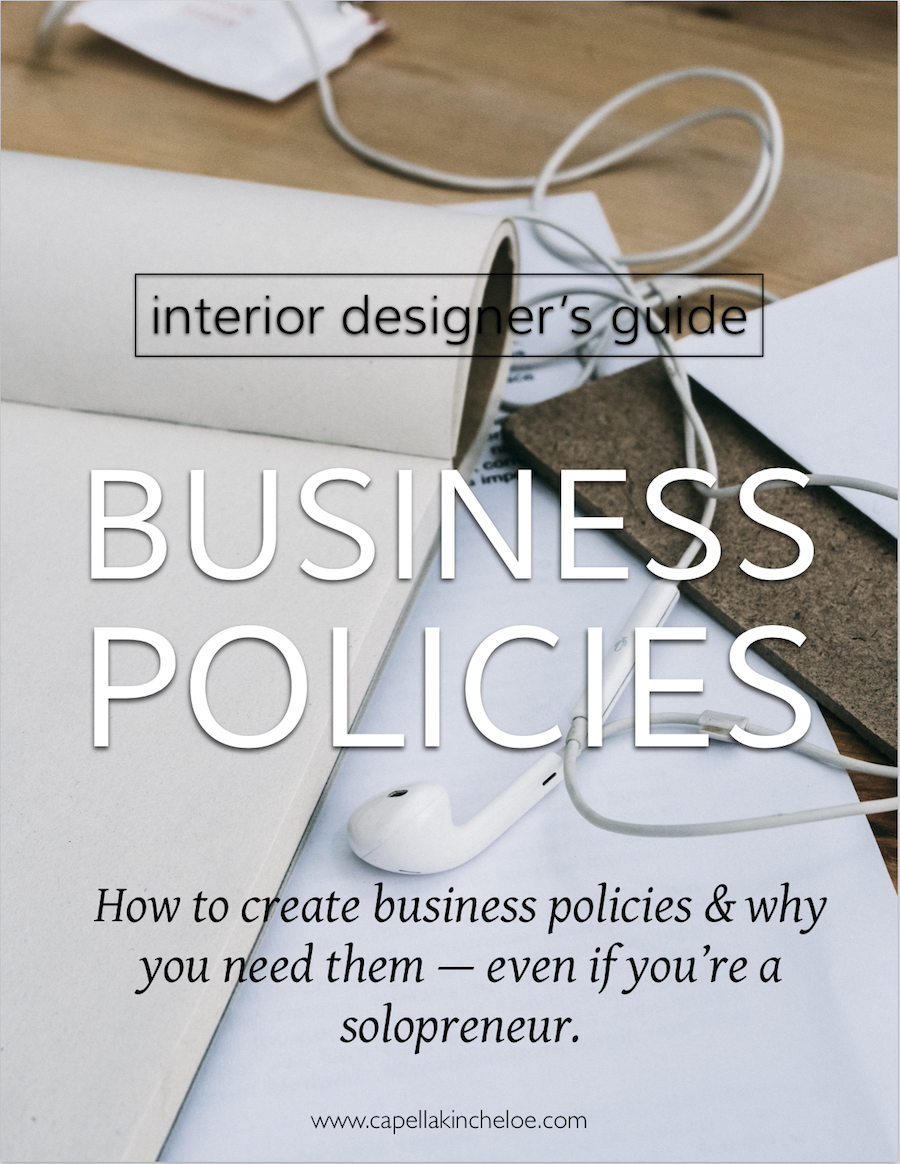 Creating Interior Design Business Policies — Capella Kincheloe