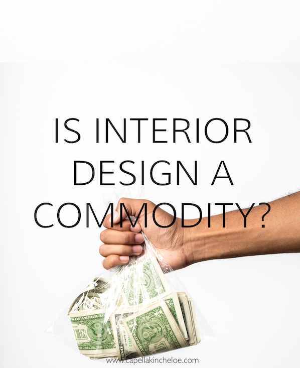 Is Interior Design turning into a Commodity?