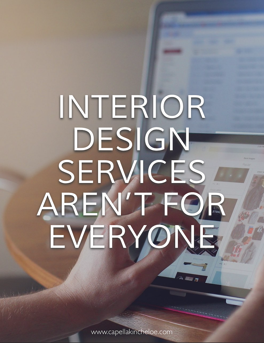 Interior Design Services Aren't For Everyone