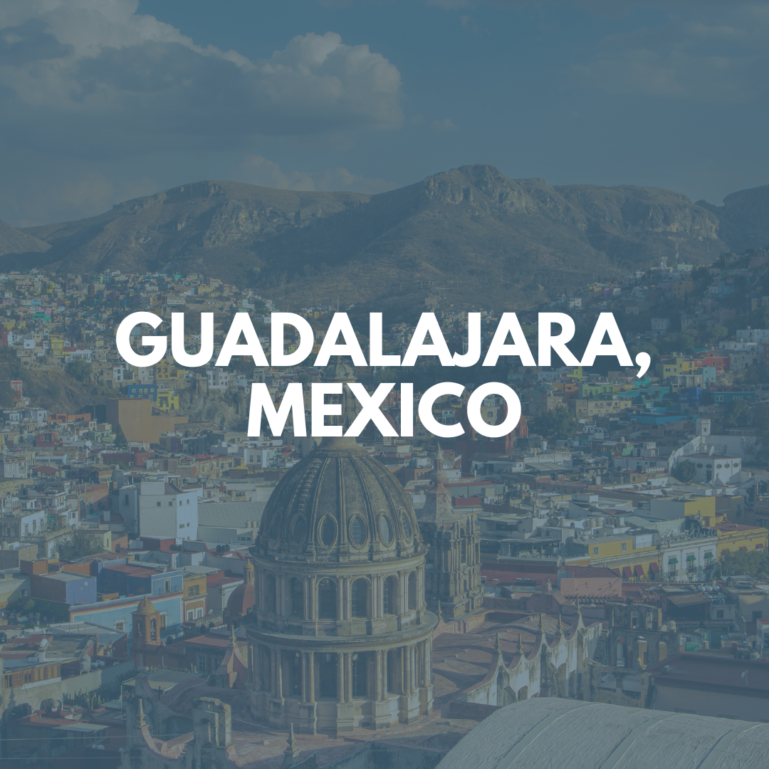 Guadalajara, Mexico *ALL SPOTS FILLED