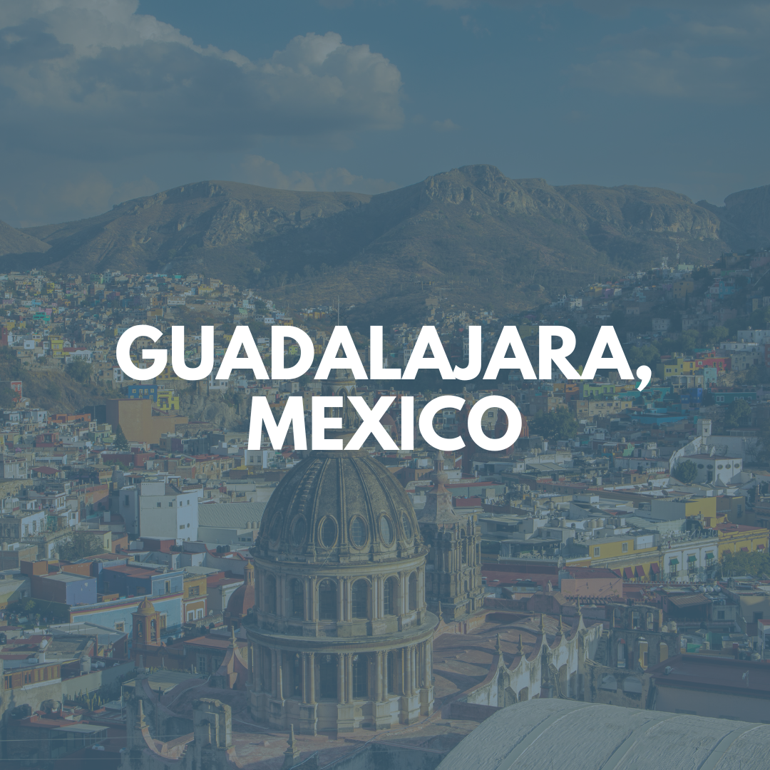 Guadalajara, Mexico *ALL SPOTS FILLED