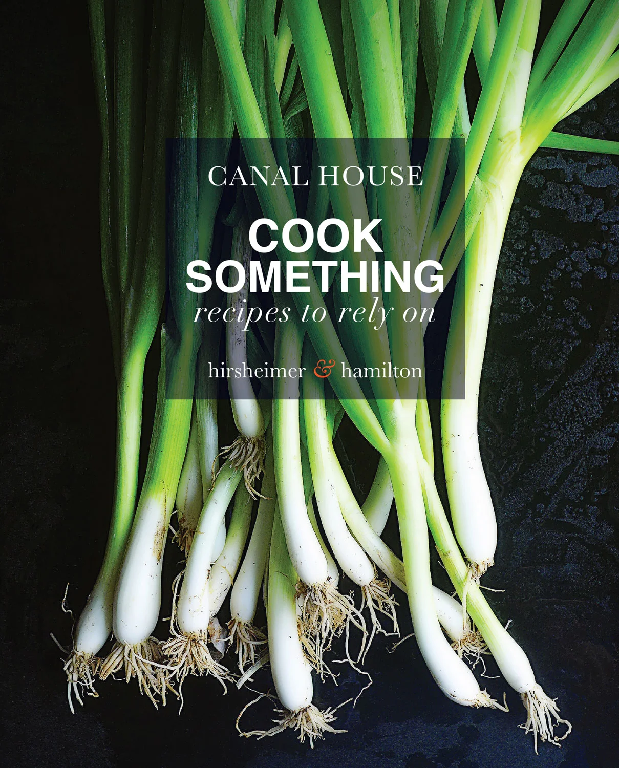 Cook Something: Recipes to Rely On