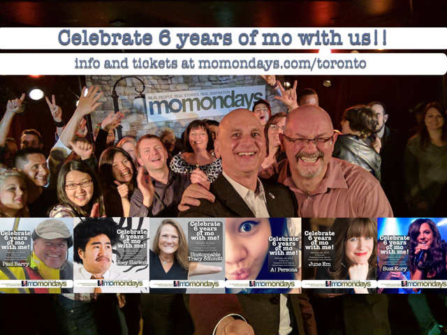 Put story-telling into a blender. Add a dash of personal growth & transformation. Then drop in a load of laughs. Mix in real, live music, and great conversation with some of the nicest people on the planet, then push the ‘high’ setting… and out comes momondays! Think of momondays® as a variety show bouncing off the walls of personal story-telling... momondays is for all kinds of people like you with a great story and life lessons to share, from people who have never set foot on stage, to professional speakers and everyone in-between! Each show, you experience five to seven speakers and performers sharing a few personal stories. Some are funny, some are thought-provoking, all are motivating. What’s more, you get to socialize with all kinds of wonderful people in a fun, positive environment.