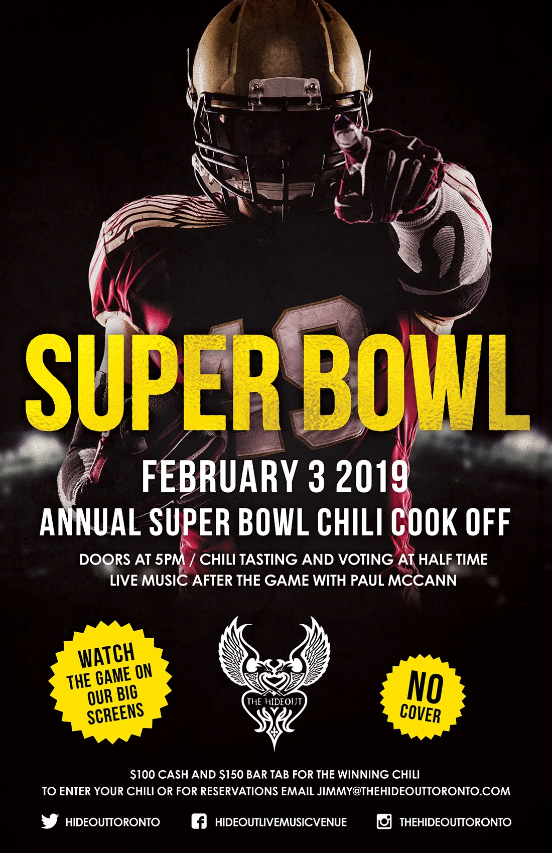 Hideout Super Bowl Party and Chilli Cook-Off 2019. Prizes include beer-4-a-year sponsored by Amsterdam Brewing Company, a night to remember with Nütrl Vodka, cash prizes, swag and more. Free chilli tasting at half time. Late night tunes with Paul McCann. No cover all night long. Doors at 5pm. Email now for guest list, reservations or to enter your kick-ass chilli - jimmy@thehideouttoronto.com.