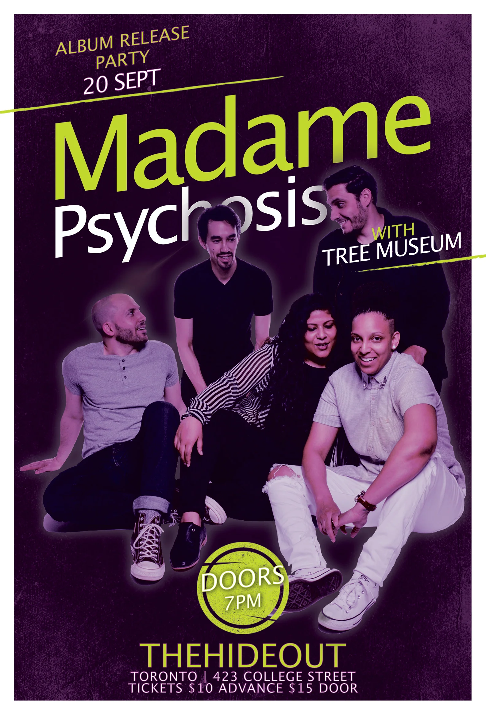 Toronto-based alt pop and indie band Madame Psychosis celebrates the release of their second album, "Survivor", at The Hideout. Doors: 7pm Tree Museum: 8-8:45pm Madame Psychosis: 9-10:30pm After Party: 11pm Links: Website Facebook Instagram Spotify What the media is saying about Madame Psychosis: “The bands mixture of indie rock and alt pop is very impressive...they give every song their all, and do so with considerable class” - Beehive Candy “A brilliant piece of music…Madame Psychosis has made a real gem again” - Lefuturewave "The quintet offer up infectious melodies and funky guitar riffs in their lively indie-meets-rock sound” - UK-based GigRadar “The heart-dropping anthem leaves us craving more from the indie rock collective, we can’t wait to see what they deliver next!” – LA-based Buzz Music ("Kapow" review) “There’s a genuine air of honesty that runs throughout their songwriting" - Stereo Stickman Read more about what others are saying about Madame Psychosis
