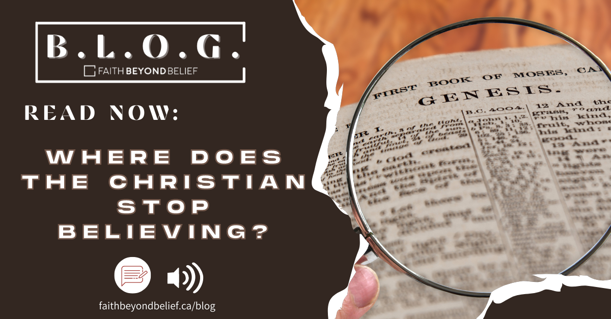 Where Does the Christian Stop Believing?