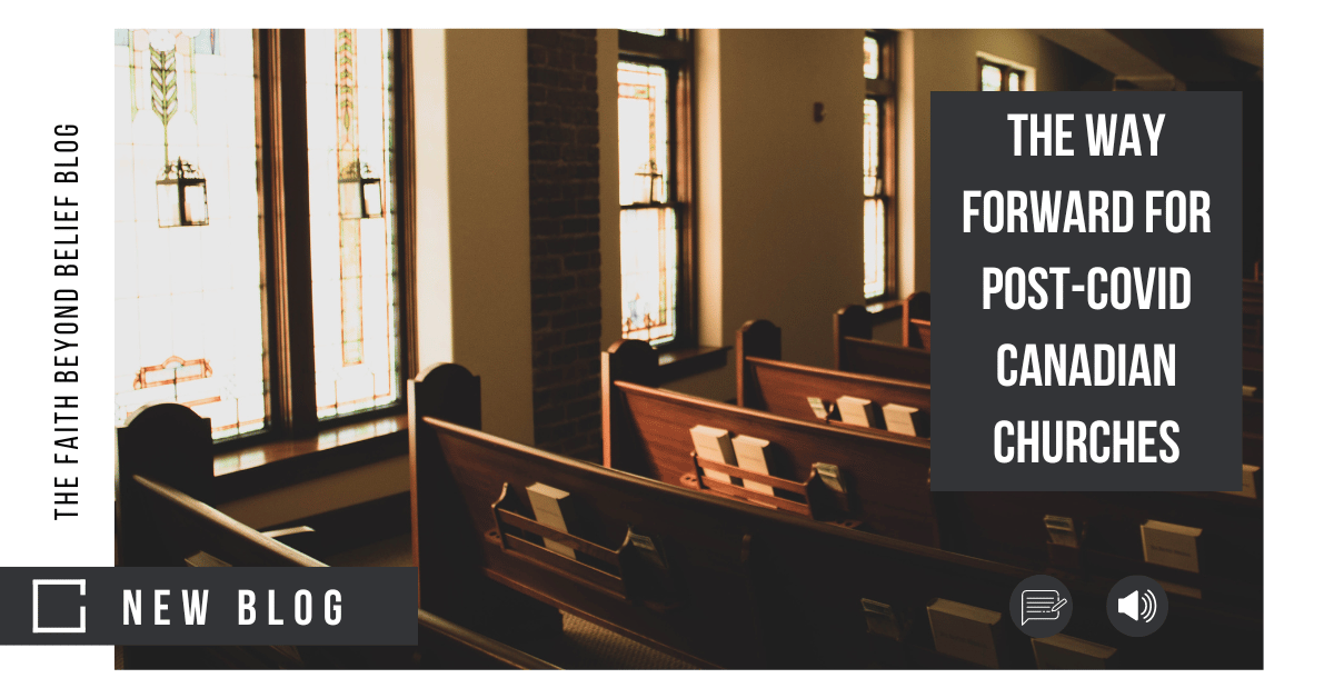 The Way Forward for post-Covid Canadian Churches