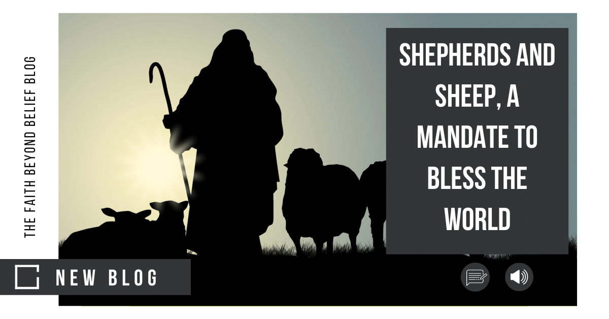 Shepherds and Sheep, a Mandate to Bless the World