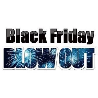 Black Friday Blowout! We could not resist getting involved!