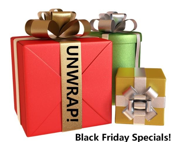 Black Friday SPECIALS! Get prepared now! 