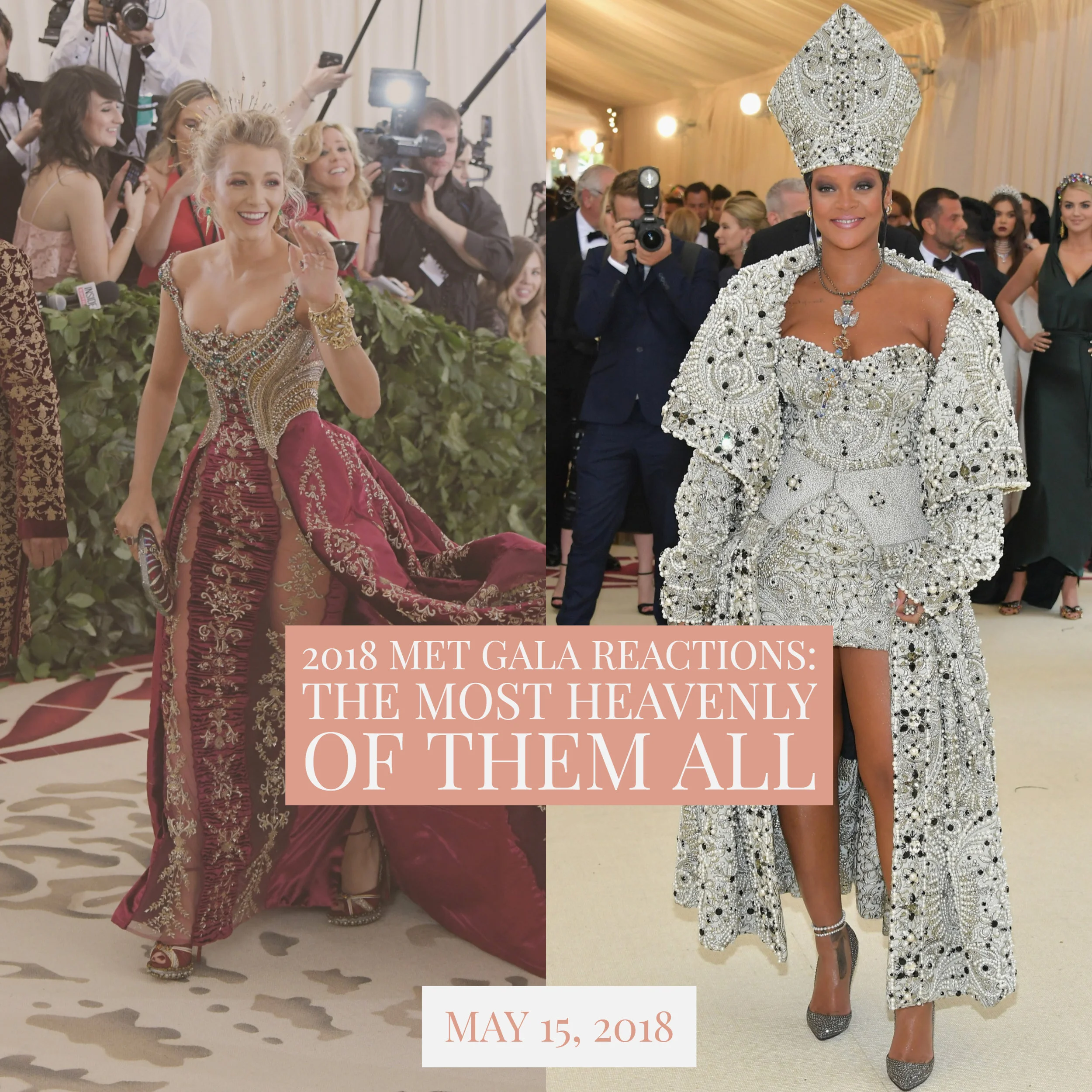 2018 Met Gala Reactions: The Most Heavenly of them All 