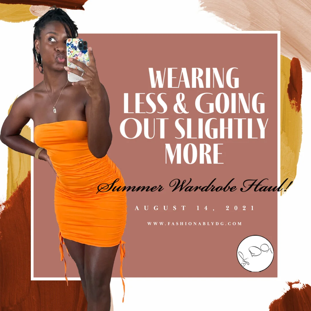 Wearing Less &amp; Going Out Slightly More: Summer Wardrobe Haul!