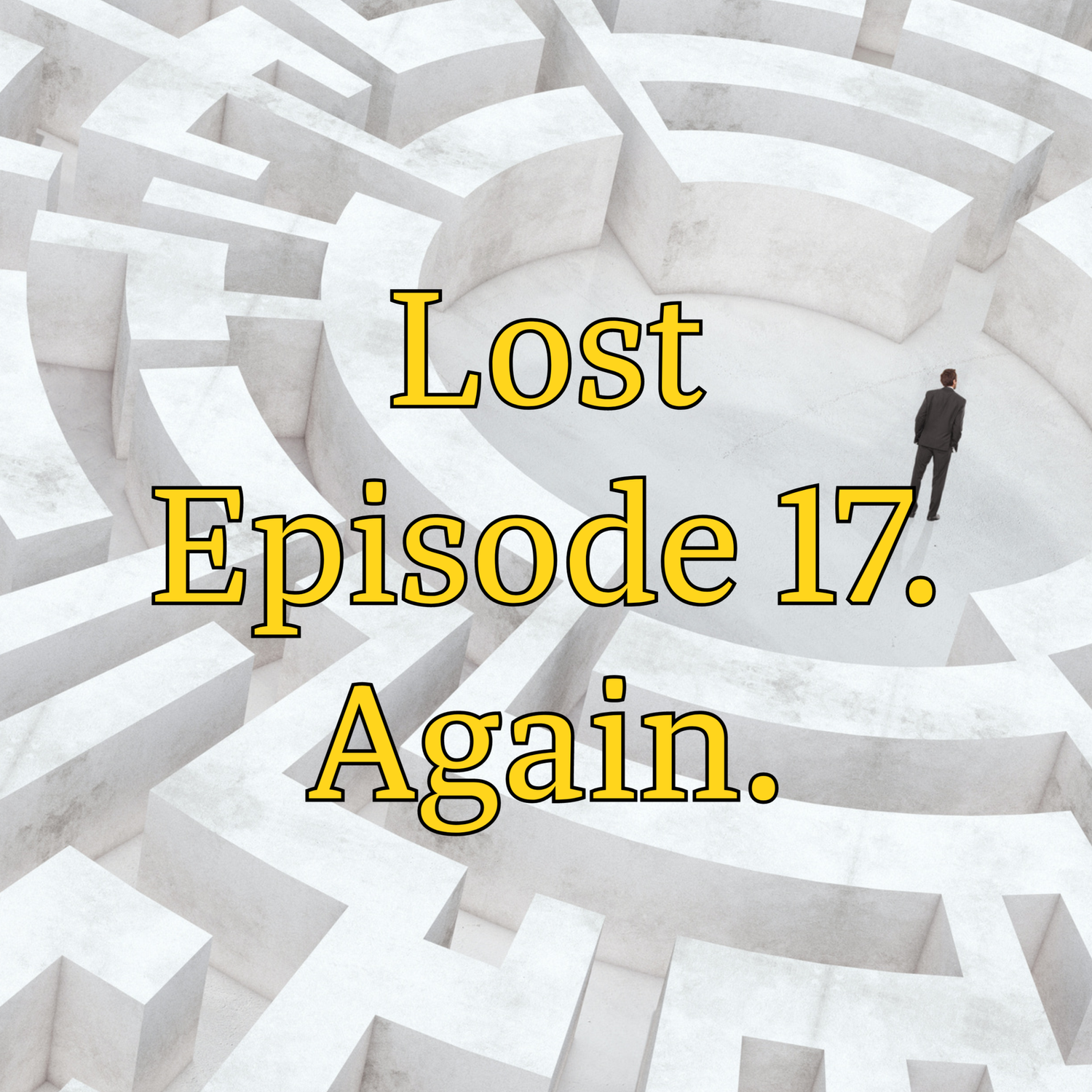Lost Episode 17. Again.