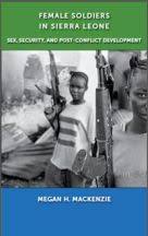 MacKenzie's book on female soldiers in Sierra Leone