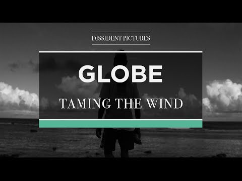 Globe - Taming the Wind
