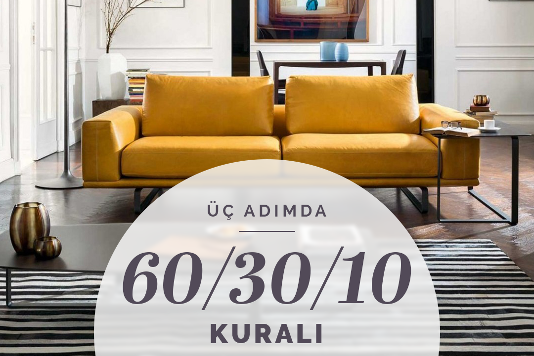 Dekorasyonun Altın Kurallarından Biri: 60/30/10 