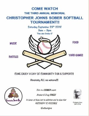 3RD ANNUAL CHRISTOPHER JOHNS SOBER SOFTBALL TOURNAMENT