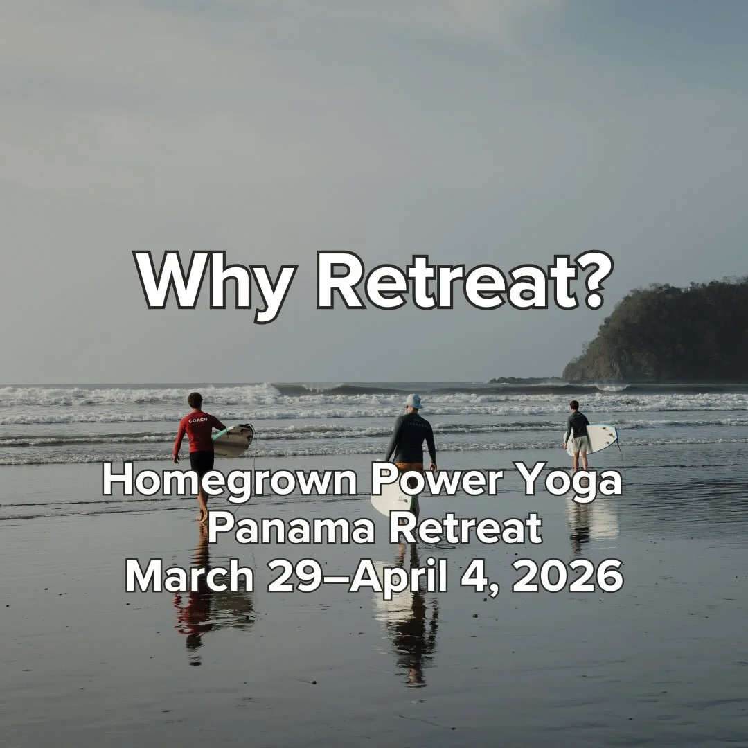 Why Retreat? | Panama Retreat with Homegrown Power Yoga, March 29-April 4th
🧘 To Practice 
🔌 To Unplug
🏇 To Adventure
🫶 To Connect 
🌊 To Explore 
⛱️ To Relax
🧘&zwj;♀️ To Dial In
☀️ Join Us! 
-
Our Panama Retreat is the perfect oasis - a chance 