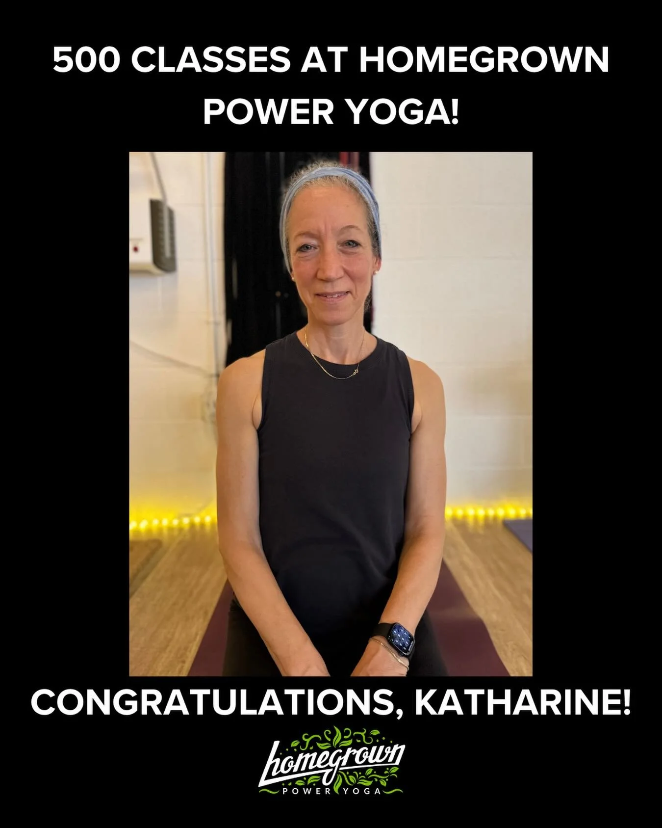 500 classes at Homegrown Power Yoga 🥳🎉💗 Congratulations, Katharine! 🤩 Thank you for sharing your practice with us!