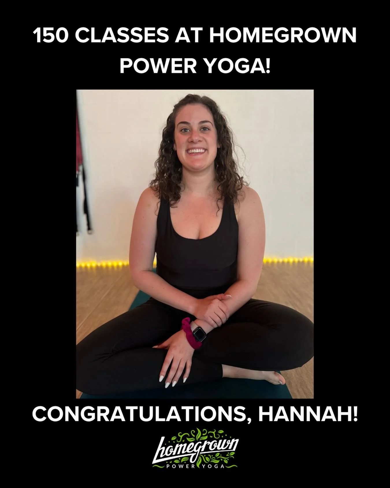 150 classes at Homegrown Power Yoga 🎉🎉 Congratulations, Hannah! 💚💚💚