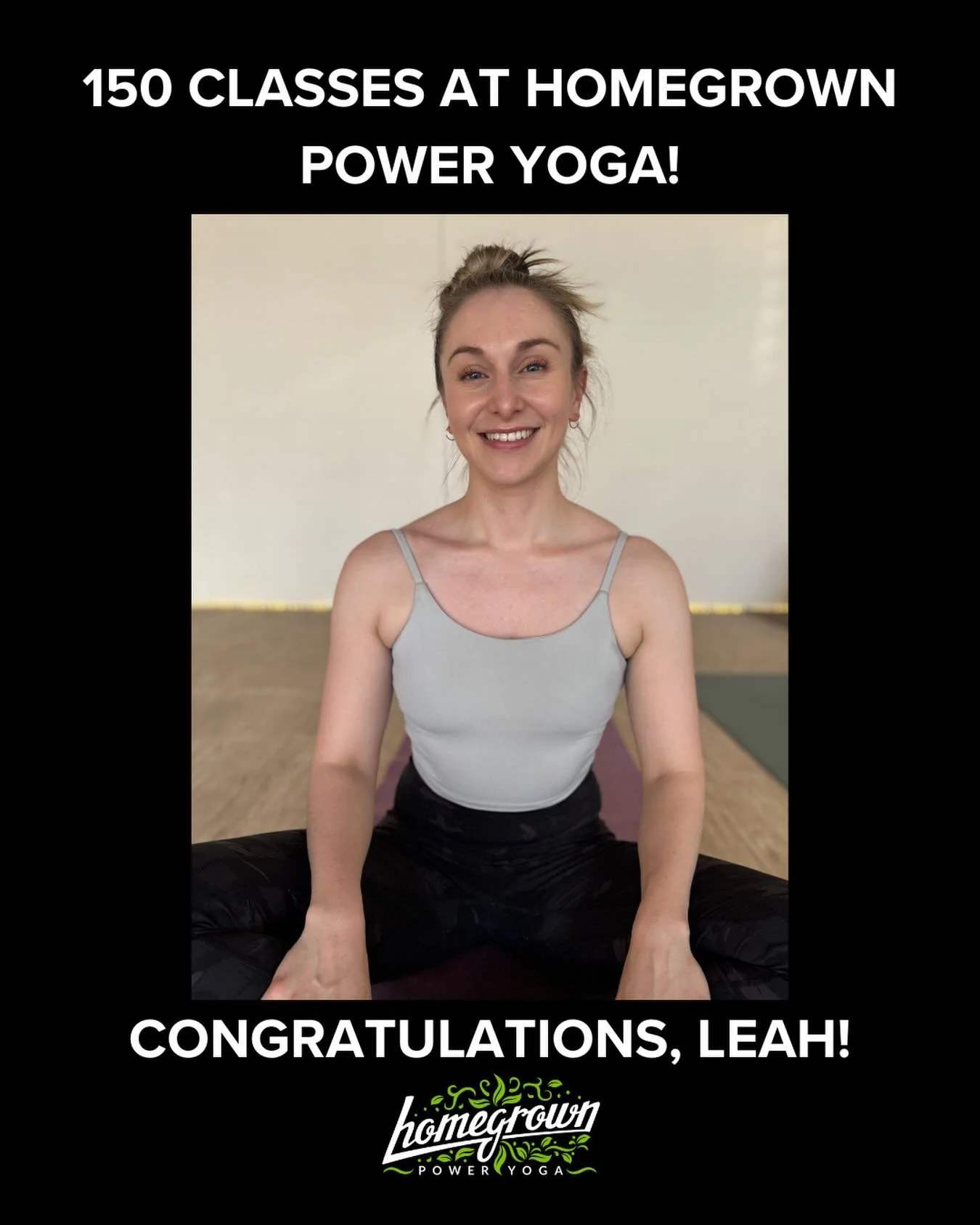 150 classes at Homegrown Power Yoga 🤩🎉💗 Congratulations, Leah! ⭐️ It is so amazing to see your commitment to your practice shine! 💗