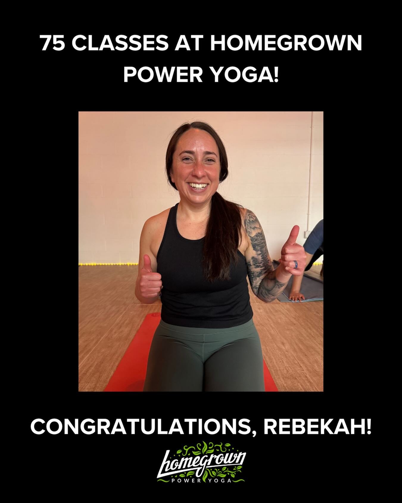 75 classes at Homegrown Power Yoga 🎉🥳 Congratulations, Rebekah! 💗 Your smile &amp; positive attitude is always such a joy to have at the studio! 💗