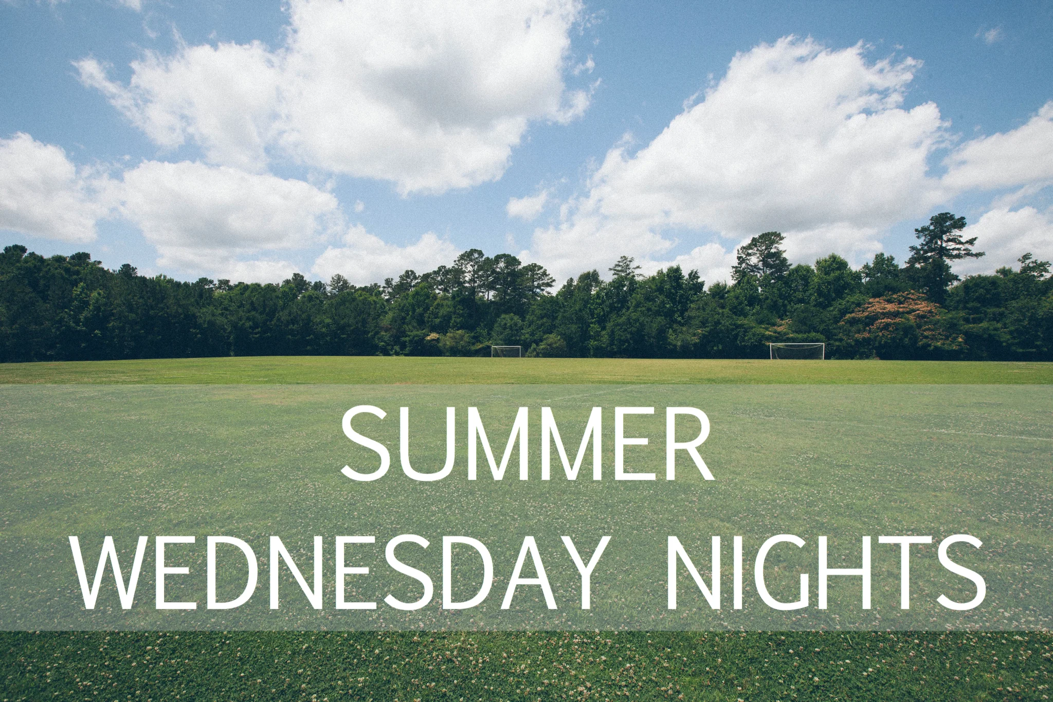 Summer Wednesday Nights.jpeg
