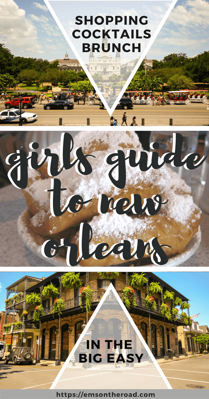 Girls Weekend Guide to New Orleans