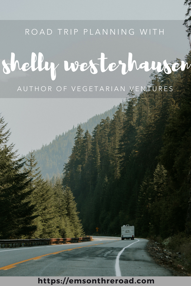 Road Trip Planning with Shelly Westerhausen of Vegetarian Ventures