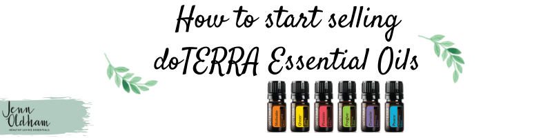 How Can I Start Selling doTERRA Essential Oils? 