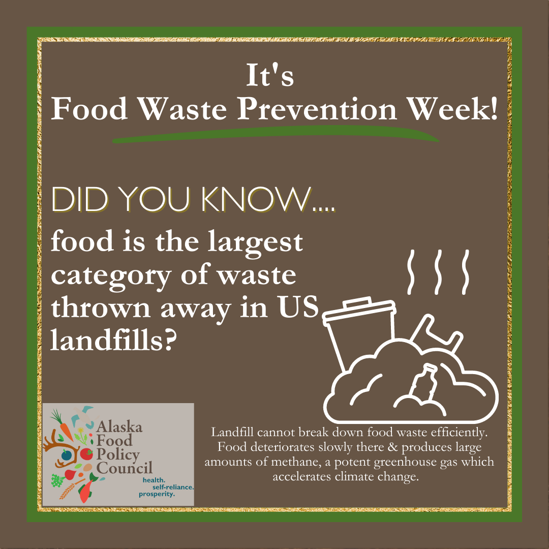 Food Waste Prevention Week, April 1016, 2023 — Alaska Food Policy Council