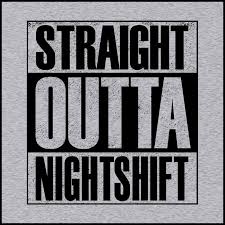 nightshiftstraigh.jpeg