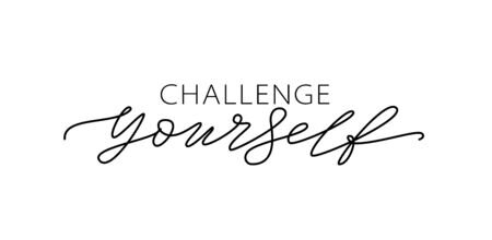 144166993-challenge-yourself-motivational-quote-modern-calligraphy-text-challenge-yourself-design-print-for-t-.jpg