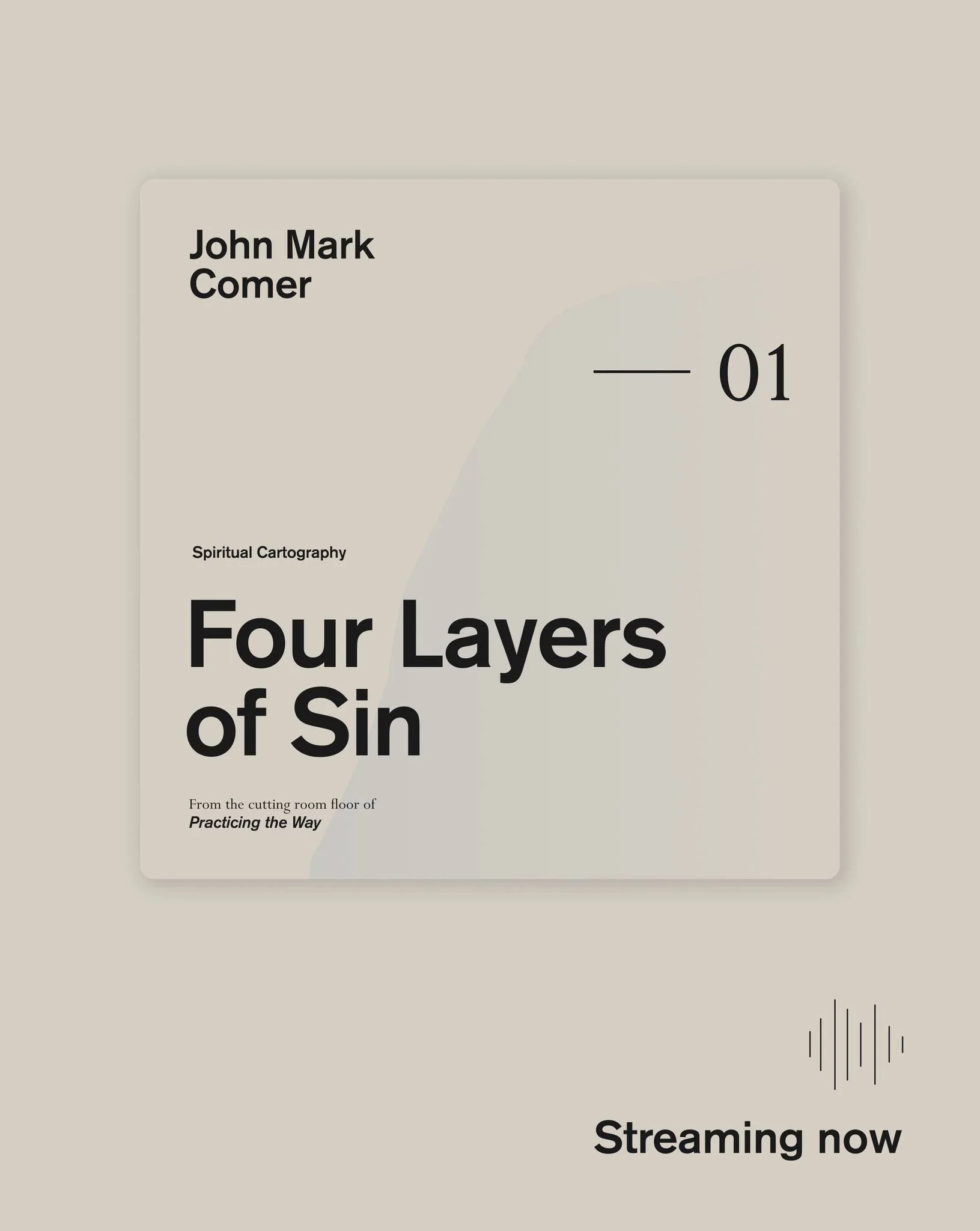 To start off the new year, we&rsquo;re posting material from the cutting room floor of the Practicing the Way book, remade into three podcast episodes. Consider them three mini-audio books. 

All three deal with stages in the spiritual journey, and h