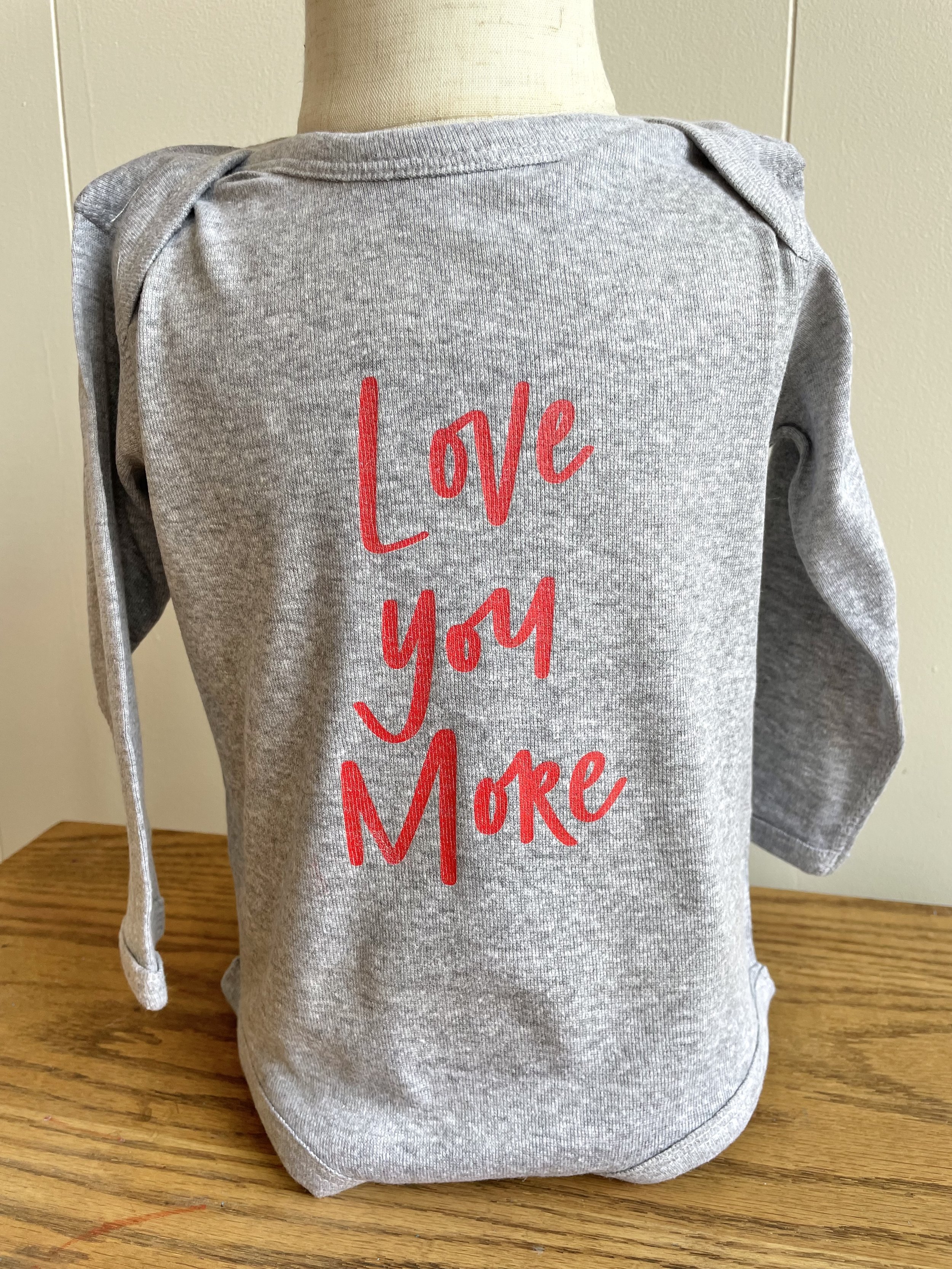 Love You More Infant Onesie