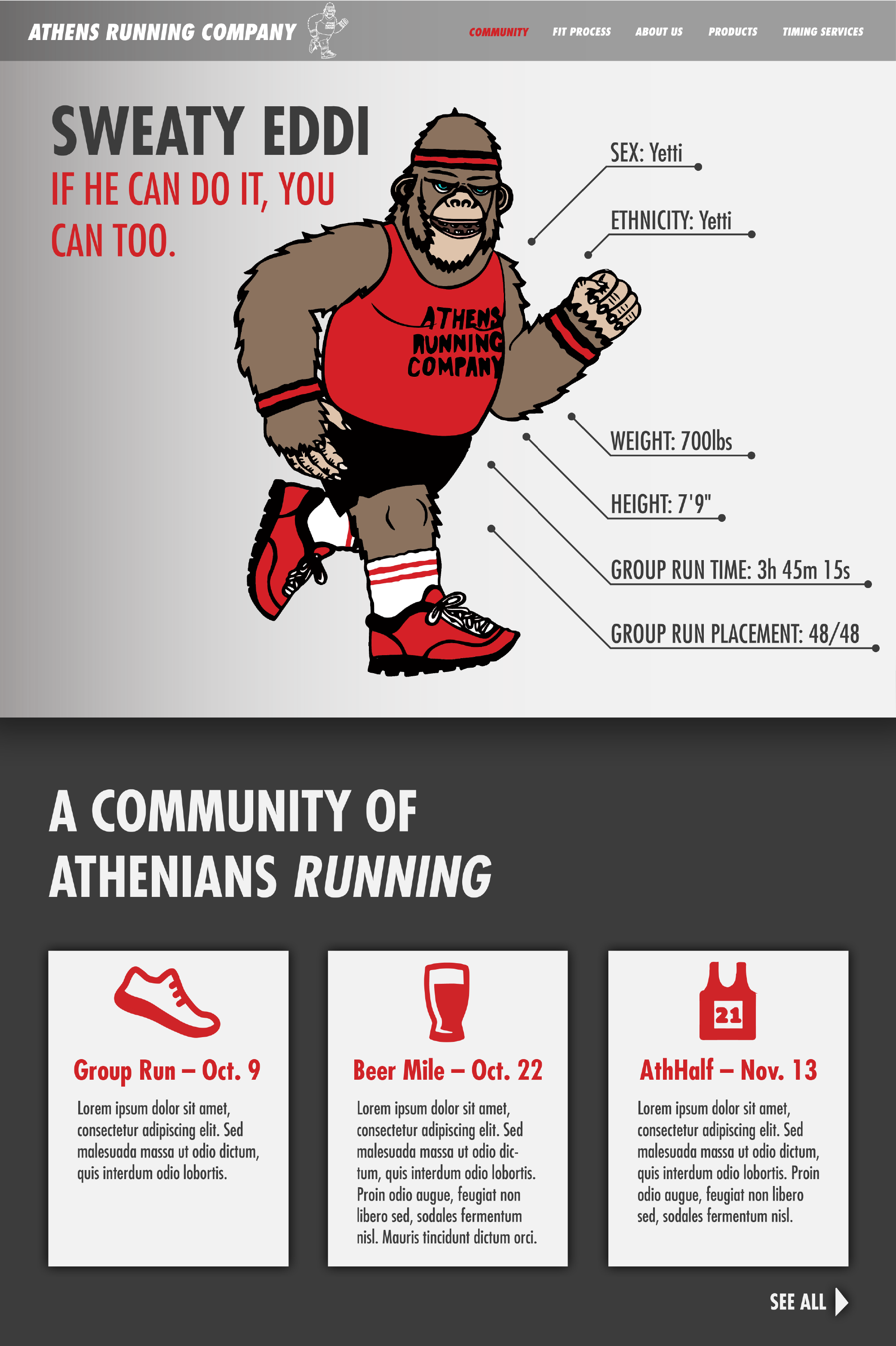 As ARC's mascot, Sweaty Eddi shows everyone that no matter how old and out of shape you are, you too can be a runner. 