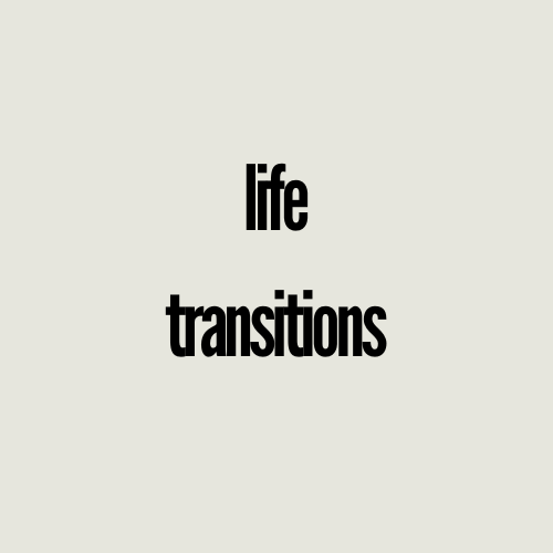 life transitions